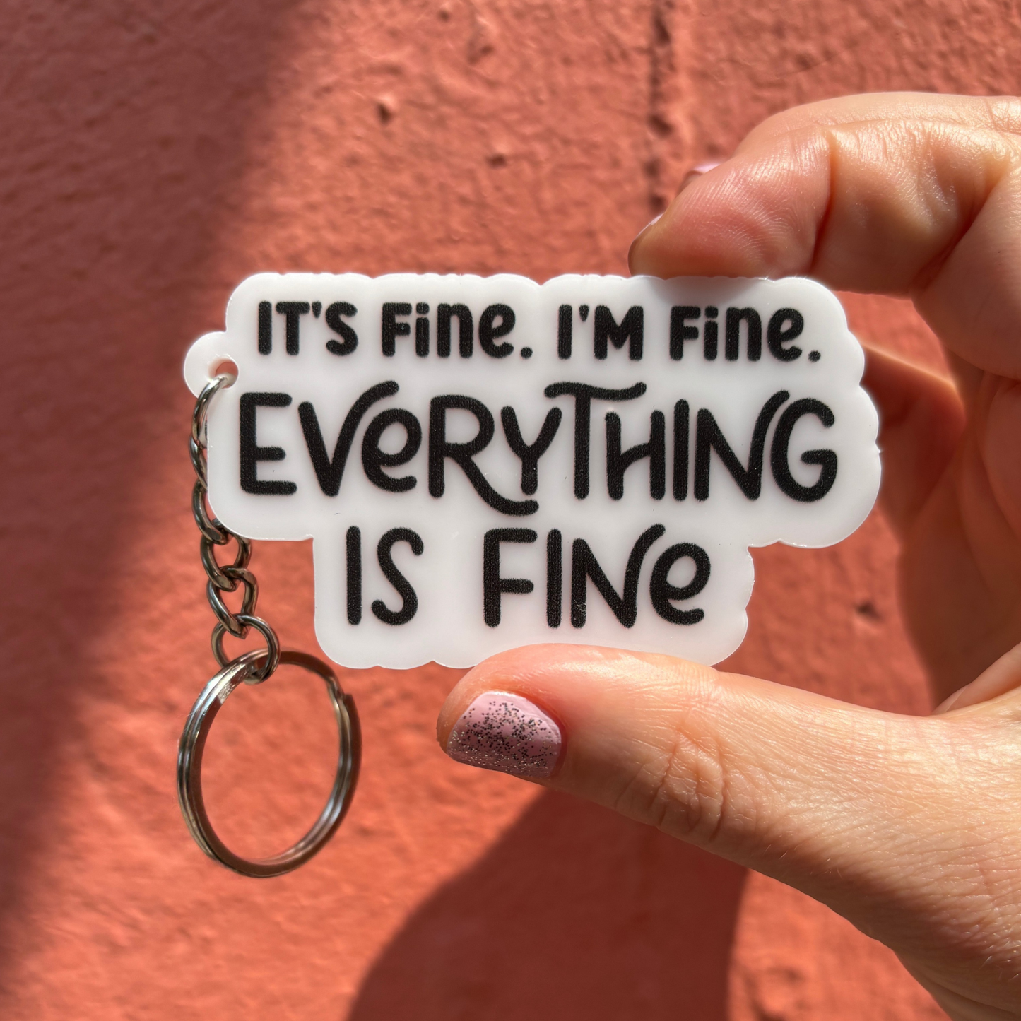 It's Fine. I'm Fine. Keychain-Creative Brands-The Bullish Store