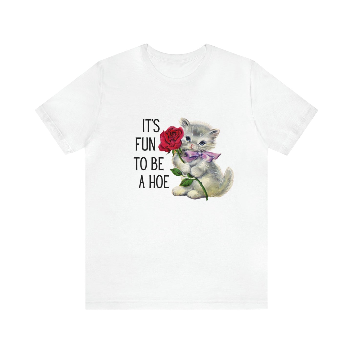 It's Fun to be a Hoe Jersey Short Sleeve Tee [Multiple Color Options] with Kitten Motif