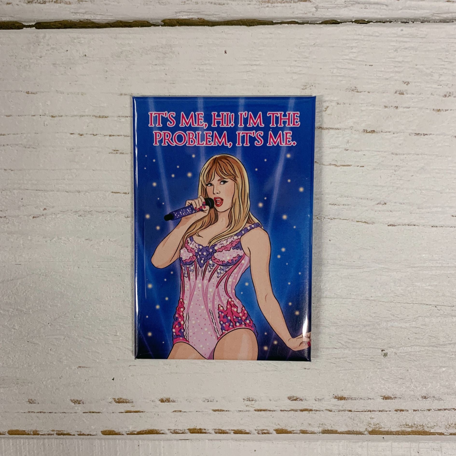 It's Me, Hi! Taylor Swift Magnet