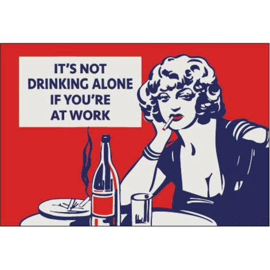 It's Not Drinking Alone If You're At Work Refrigerator Magnet | 3" x 2"-Ephemera-The Bullish Store