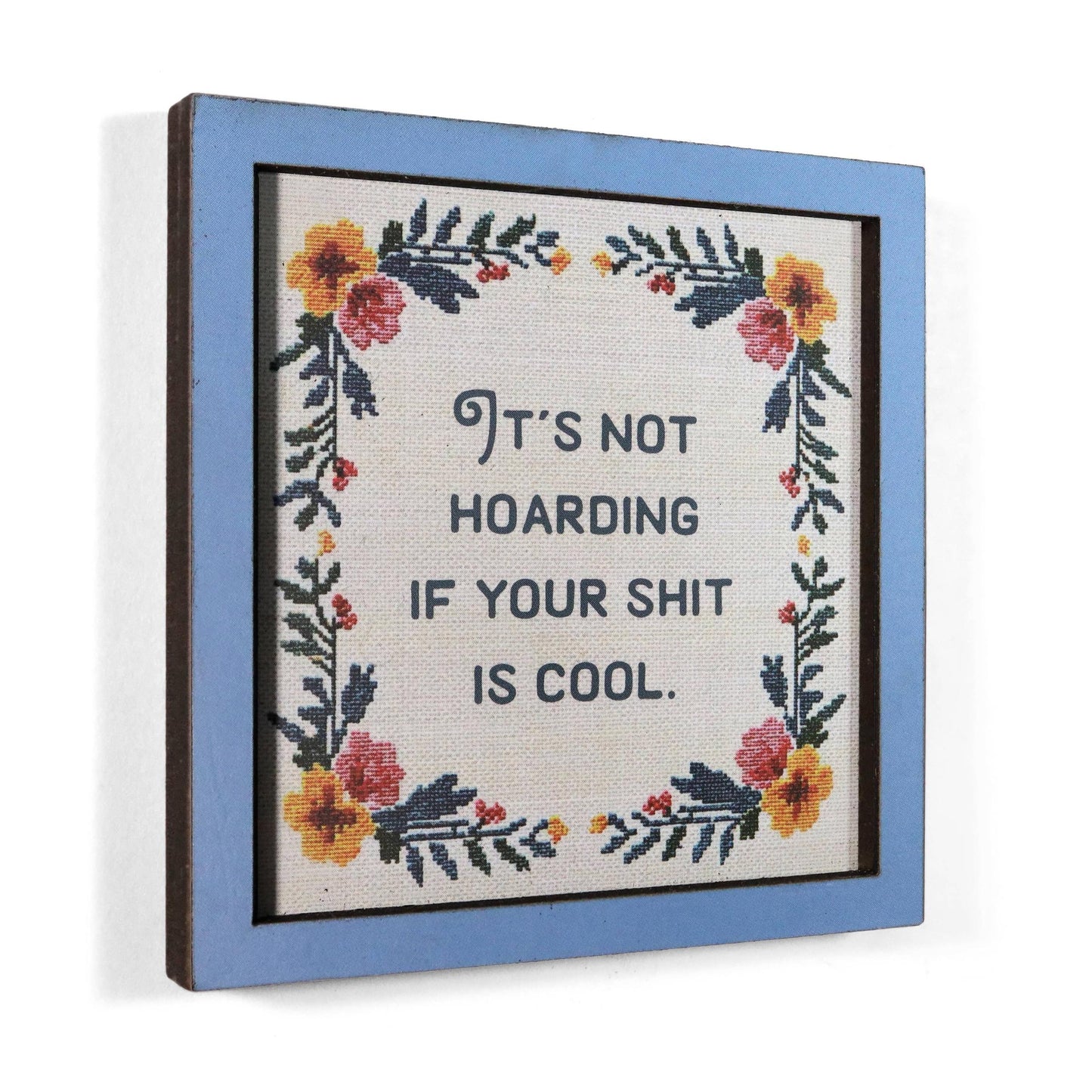 It's Not Hoarding If Your Shit Is Cool Funny Wooden Magnet-Bad Betty Greeting Co.-The Bullish Store