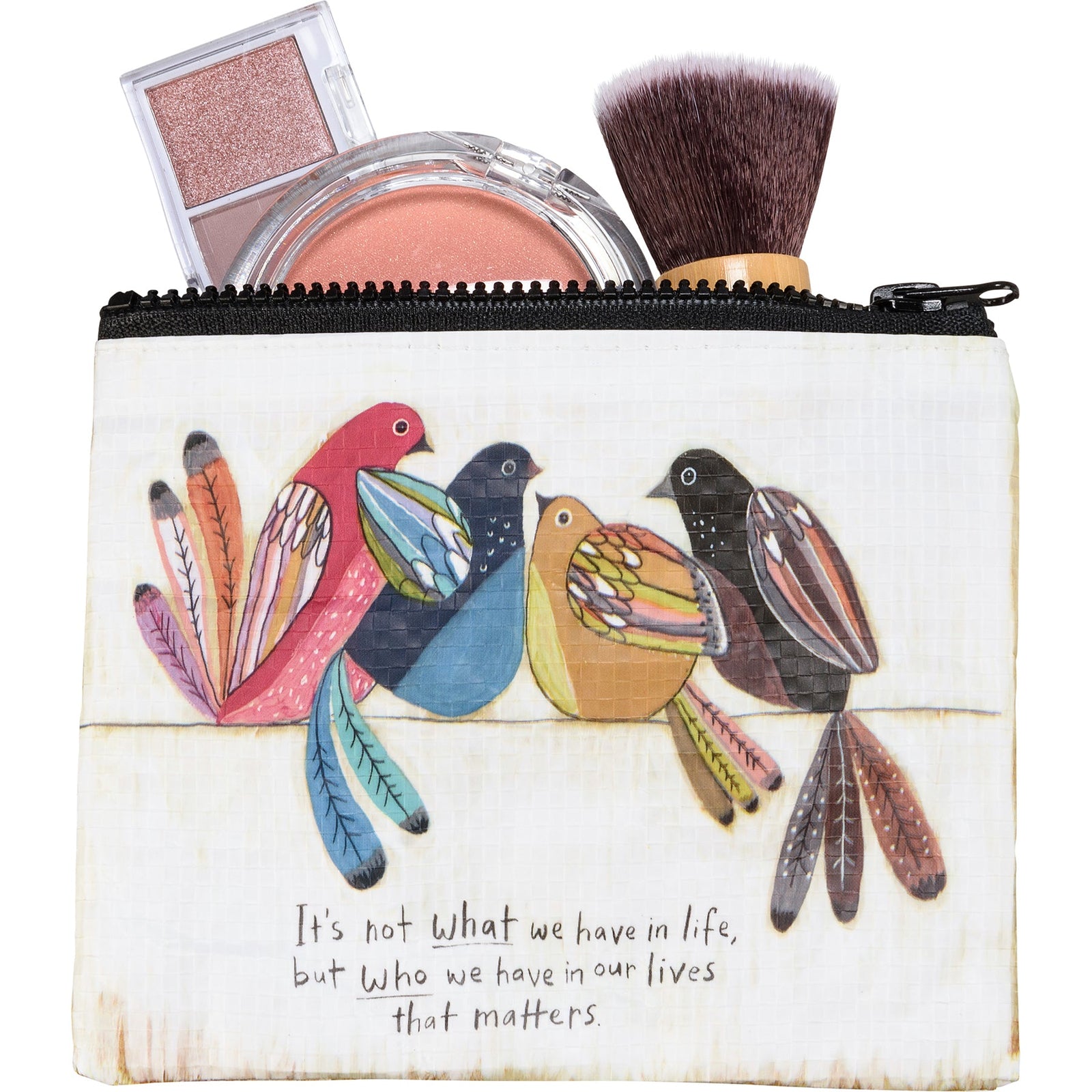 It's Not What We Have In Life, But Who We Have In Our Lives That Matters Zipper Wallet | Recycled Material Organizer Pouch | 5.25" x 4.25"