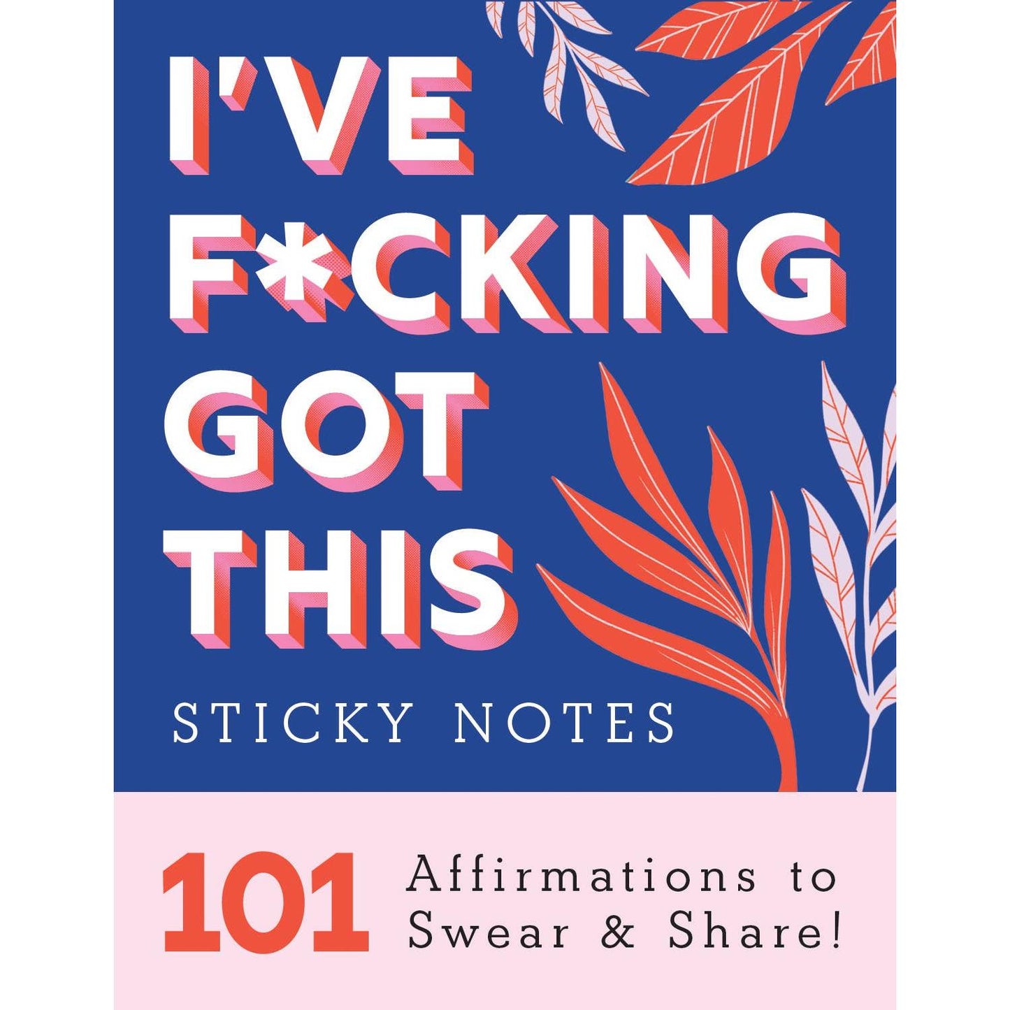I've F⭐️cking Got This Sticky Notes | 101 Positive Affirmations