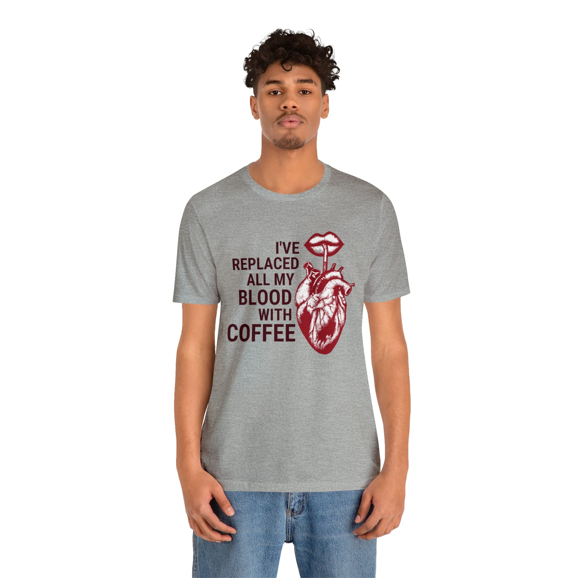I've Replaced All My Blood With Coffee Jersey Short Sleeve Tee [Multiple Colors and Sizes]