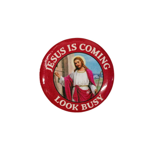 Jesus Is Coming. Look Busy Lapel Pin Button | Pinback Button Badge | 1.3"