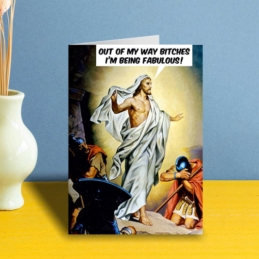 Jesus: Out of My Way I'm Being Fabulous Greeting Card