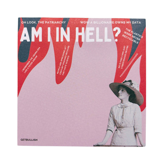 Am I In Hell Jumbo Feminist Sticky Notes | Funny Sarcastic Retro Lady Notepad | 4" x 4" 50 Pages