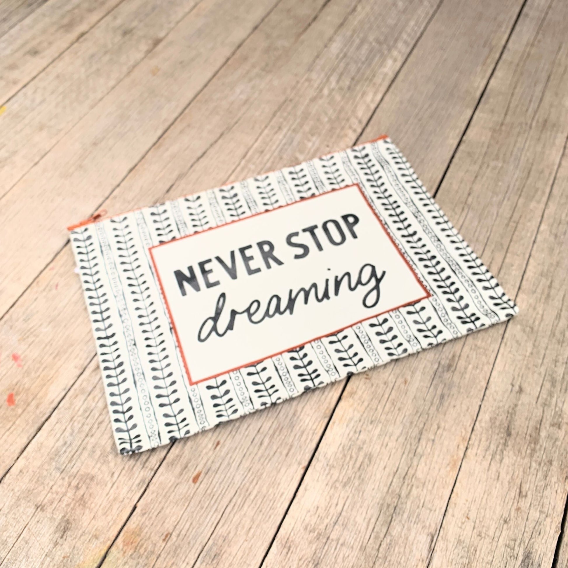 Jumbo Pouch Never Stop Dreaming Zipper Folder | 14.25" x 10"