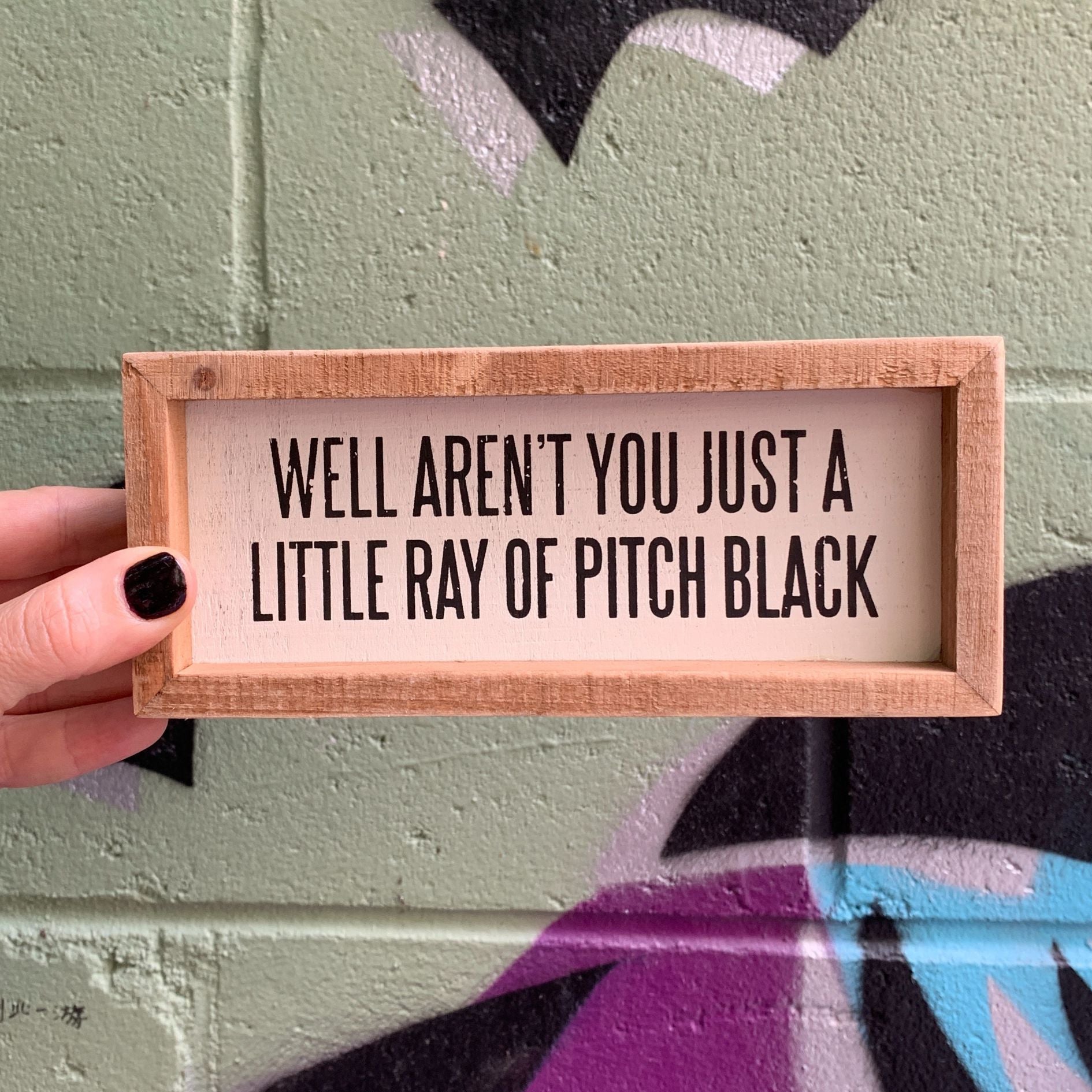 Just A Little Ray Of Pitch Black Inset Wooden Box Sign | 7" x 3" Quote Decor