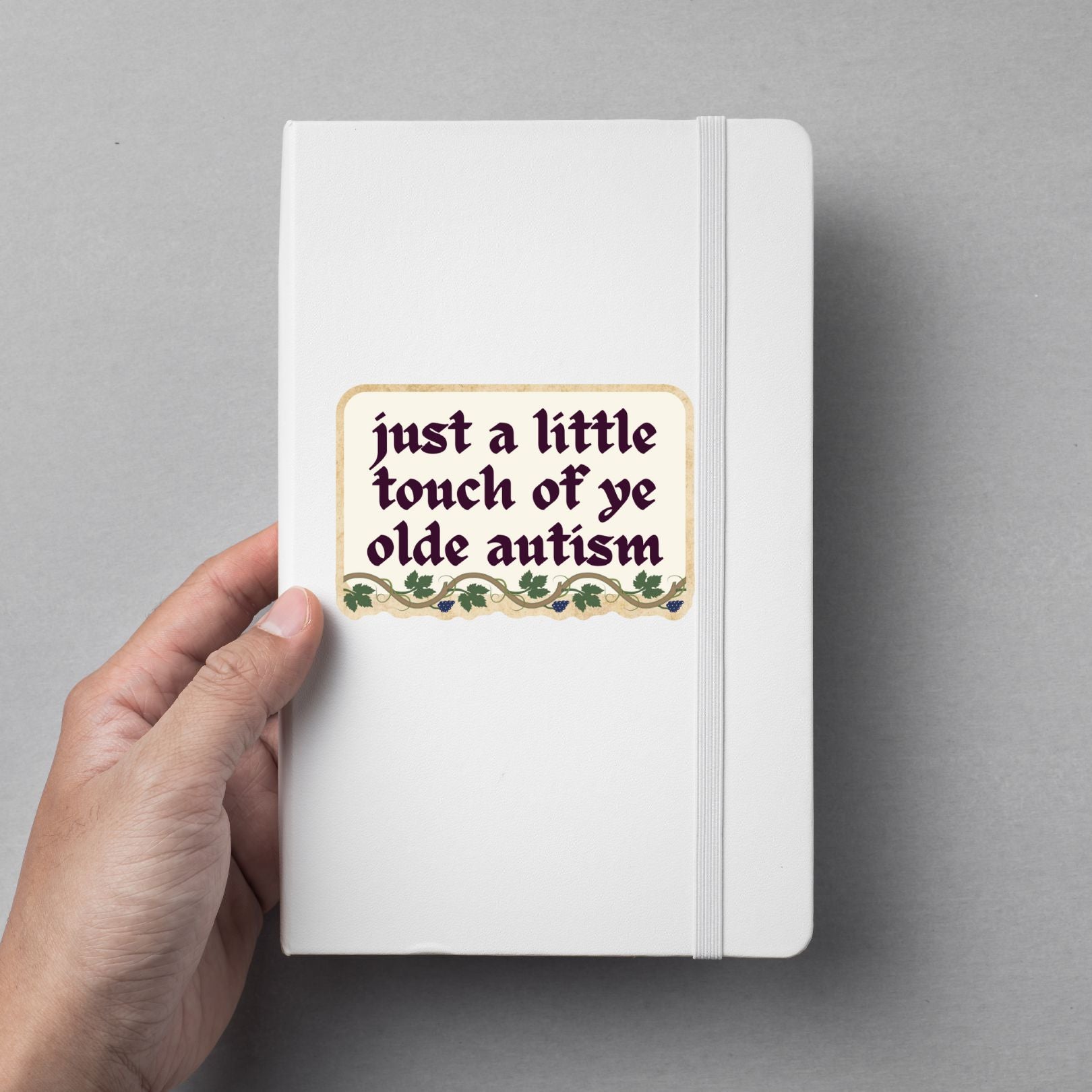 Just A Little Touch Of Ye Olde Autism Sticker | Vinyl Die Cut Decal