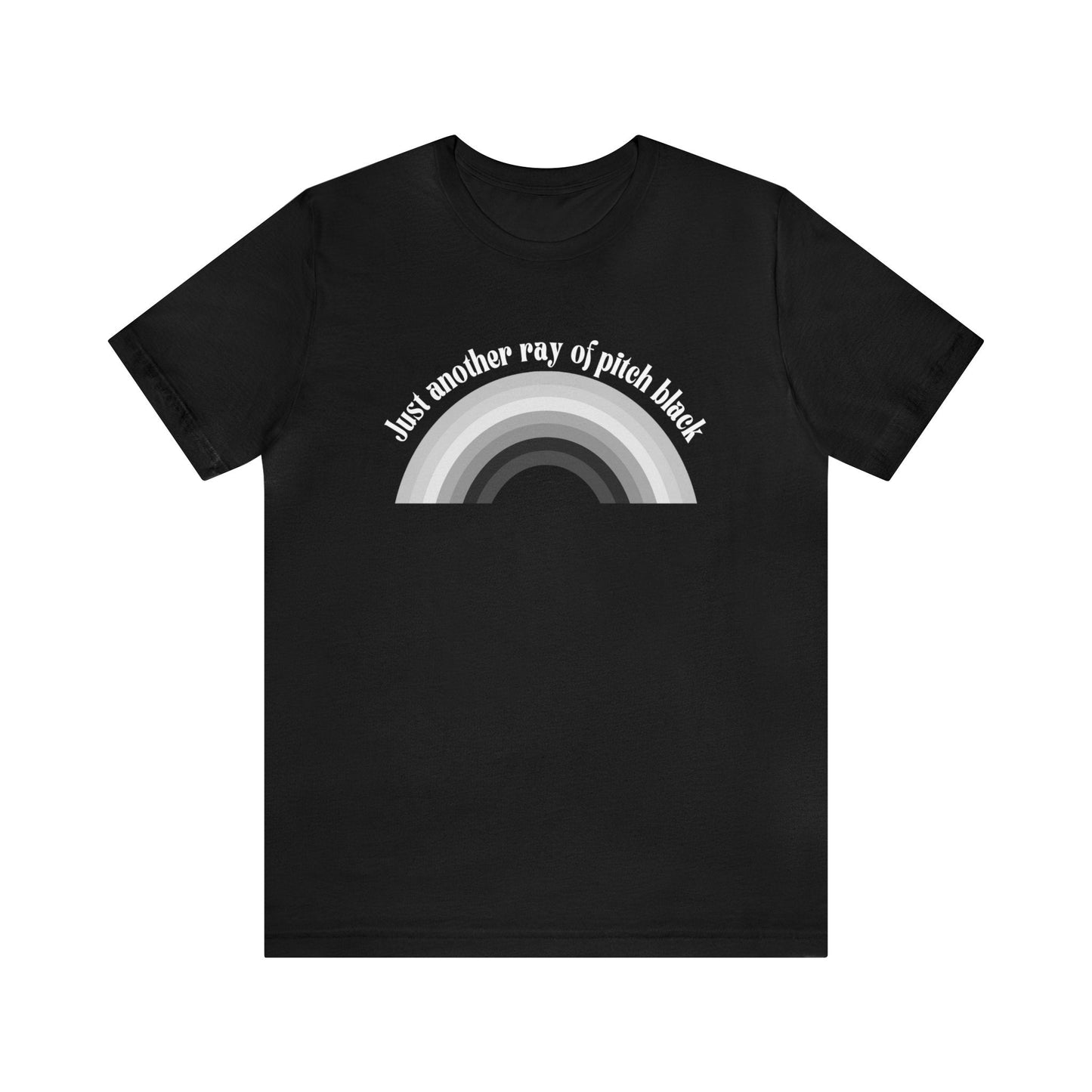 Just Another Ray of Pitch Black Unisex Jersey Short Sleeve Tee [Multiple Colors and Sizes]