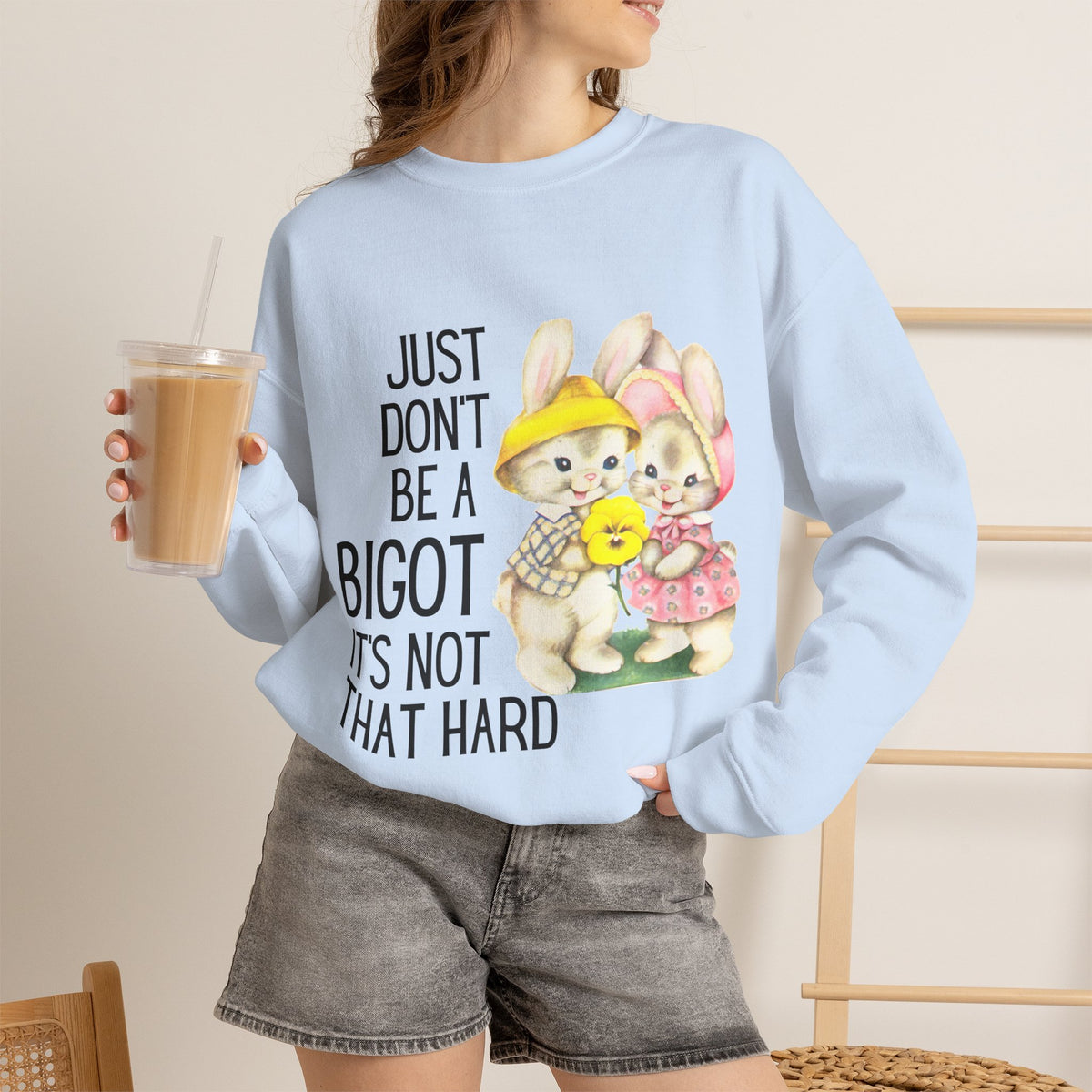 Just Don't Be A Bigot It's Not That Hard Unisex Heavy Blend™ Crewneck Sweatshirt Sizes SM-5XL | Plus Size Available