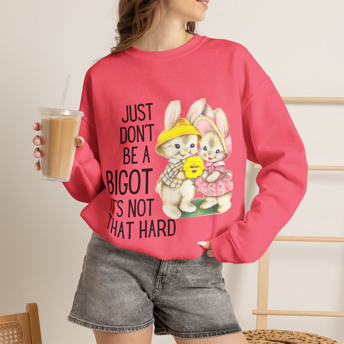 Just Don't Be A Bigot It's Not That Hard Unisex Heavy Blend™ Crewneck Sweatshirt Sizes SM-5XL | Plus Size Available