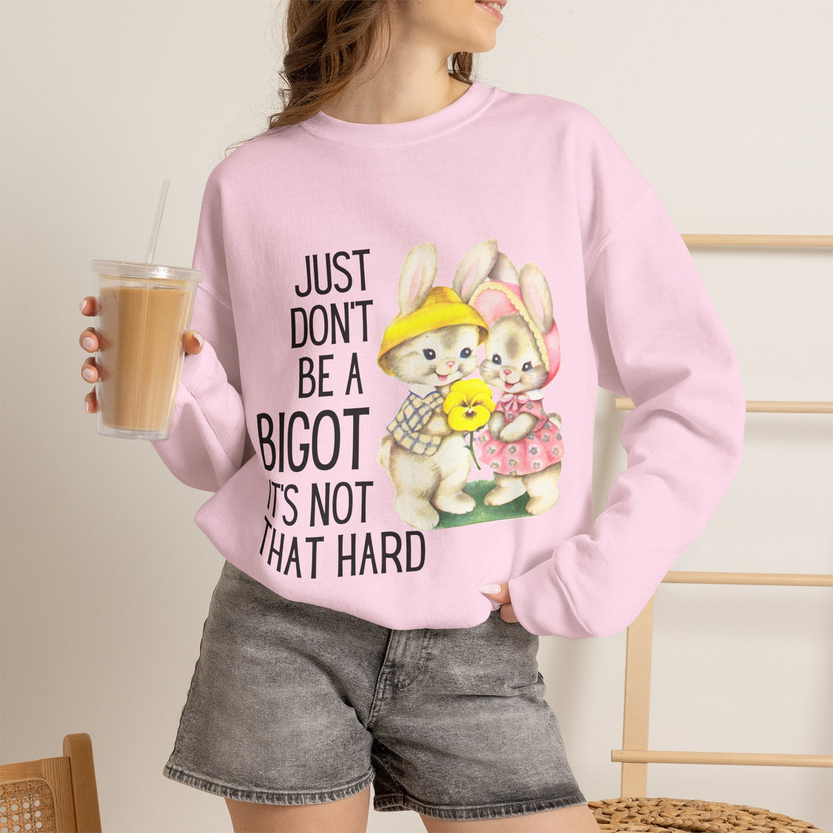 Just Don't Be A Bigot It's Not That Hard Unisex Heavy Blend™ Crewneck Sweatshirt Sizes SM-5XL | Plus Size Available