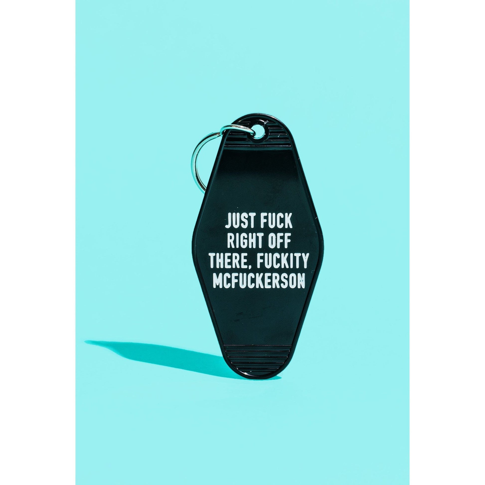 Just Fuck Right Off There, Fuckity McFuckerson Black Motel Style Keychain