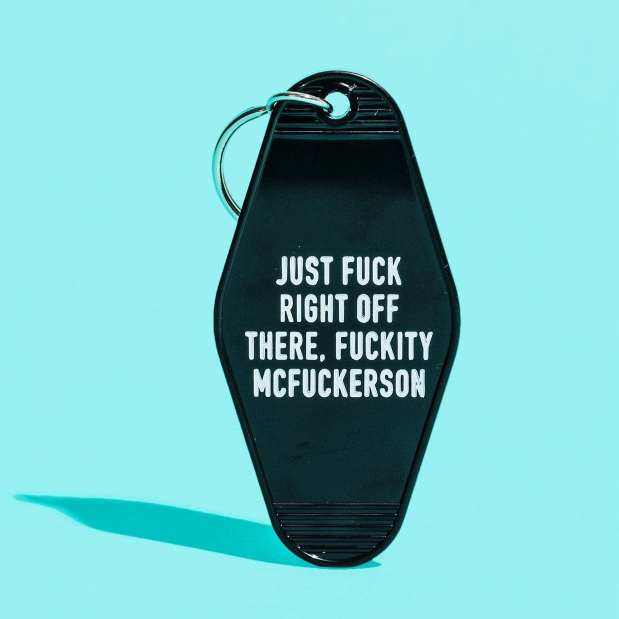 Just Fuck Right Off There, Fuckity McFuckerson Black Motel Style Keych ...