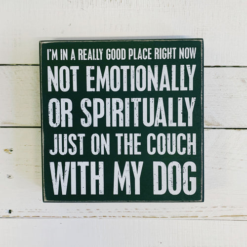 Just On The Couch With My Dog Box Sign | Classic Wooden Sign Display | 8" x 8"