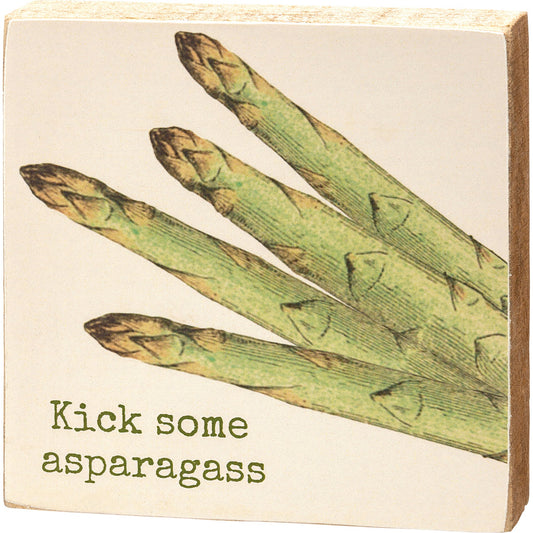 Kick Some Asparagass Block Sign| Wooden Square Desk Wall Decor Display | 4" x 4"