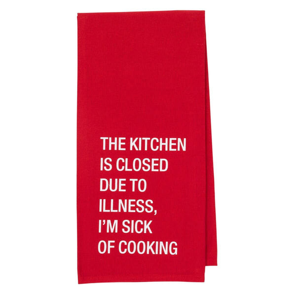 This Kitchen Is Closed Due To Illness� I'm Sick Of Cooking