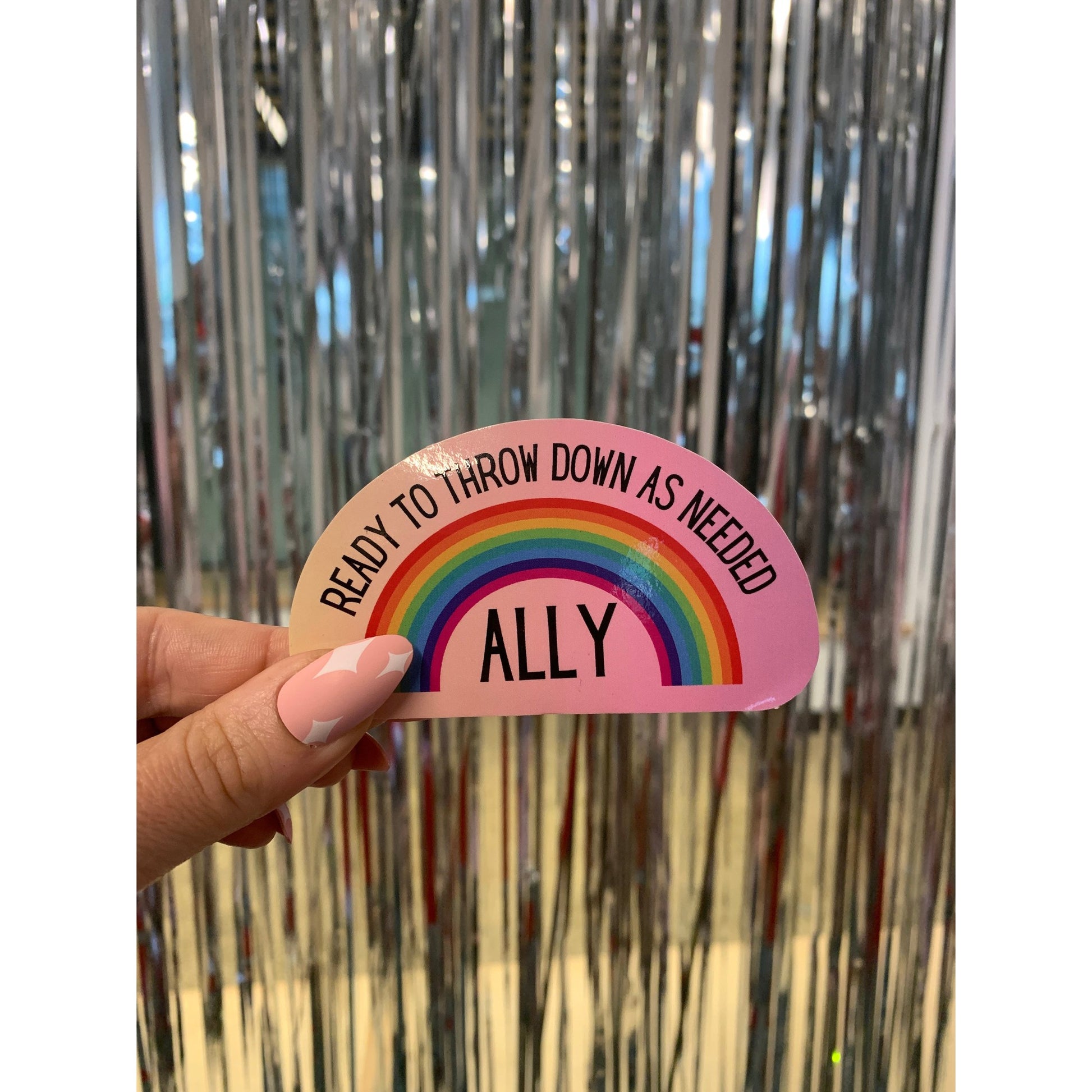 LGBTQ Ally Ready To Throw Down Rainbow Vinyl Sticker