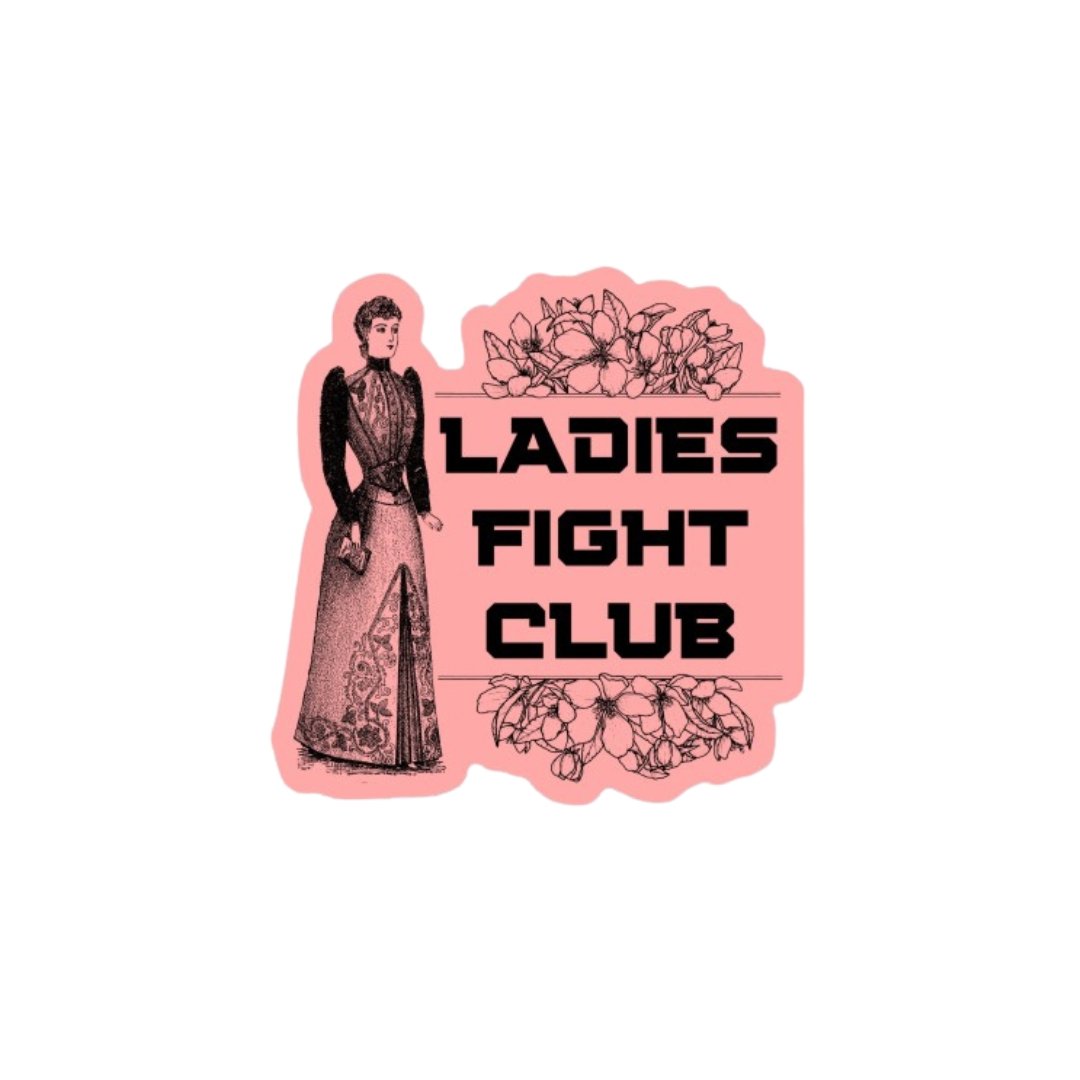 Ladies Fight Club Vinyl Sticker 3in x 3in