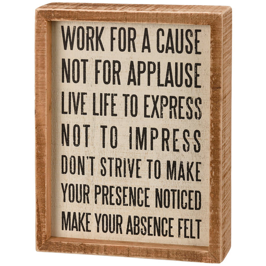 Last Call! Work For A Cause Inset Wooden Box Sign | Motivational | Rustic Home Decor
