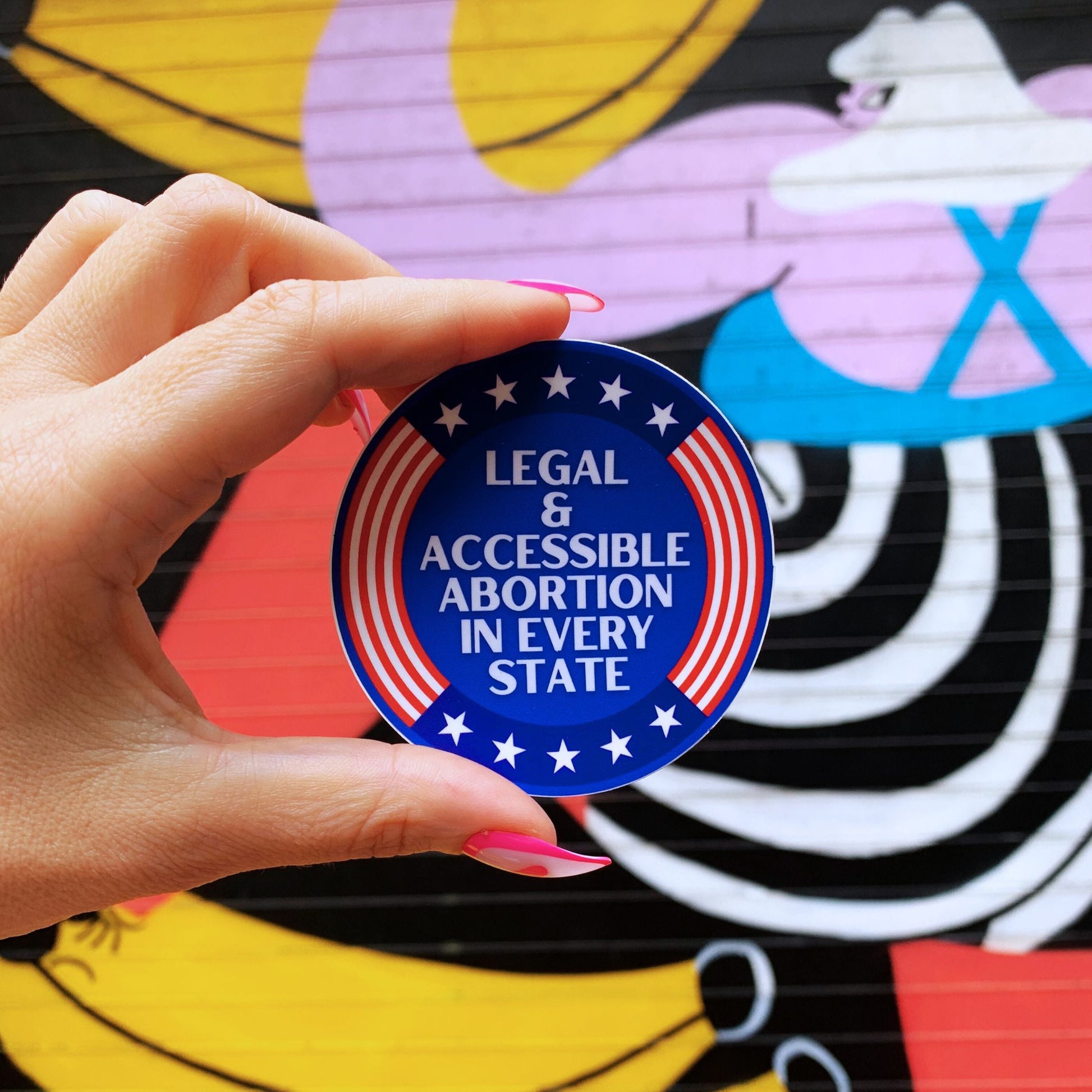 Legal & Accessible Abortion in Every State Sticker | Vinyl Die Cut Sticker