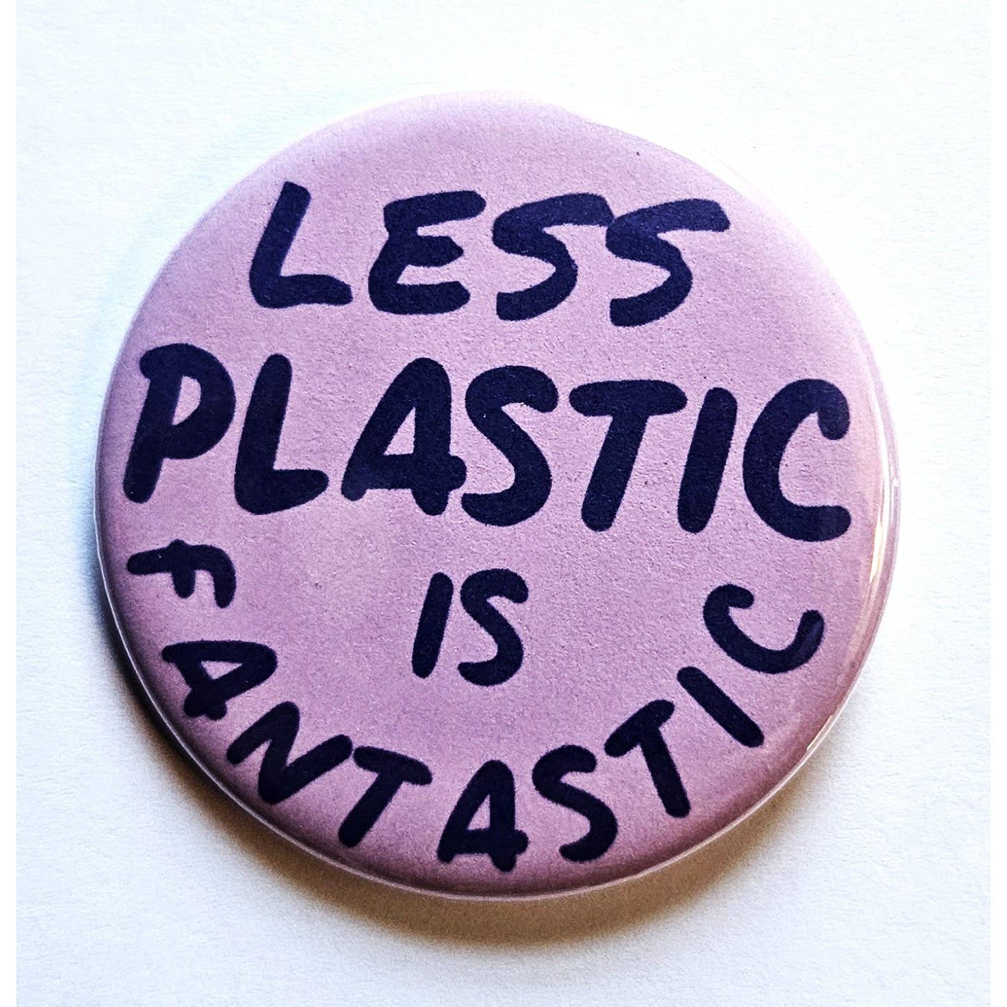 Less Plastic is Fantastic Environmental Small Pinback Button | 1.25" Diameter