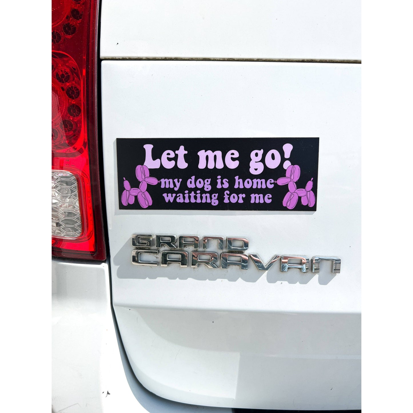 Let Me Go My Dog Is Waiting For Me Car Magnet | Weatherproof Vehicle Magnetic Surface Decor | 3" x 8.5"