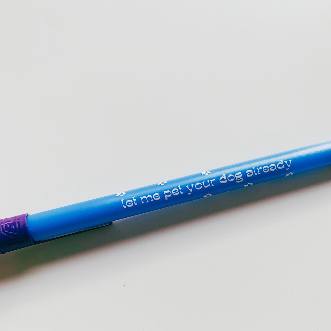 Let Me Pet Your Dog Already Ballpoint Pen in Blue | Gen Z Aesthetic Blue Ink