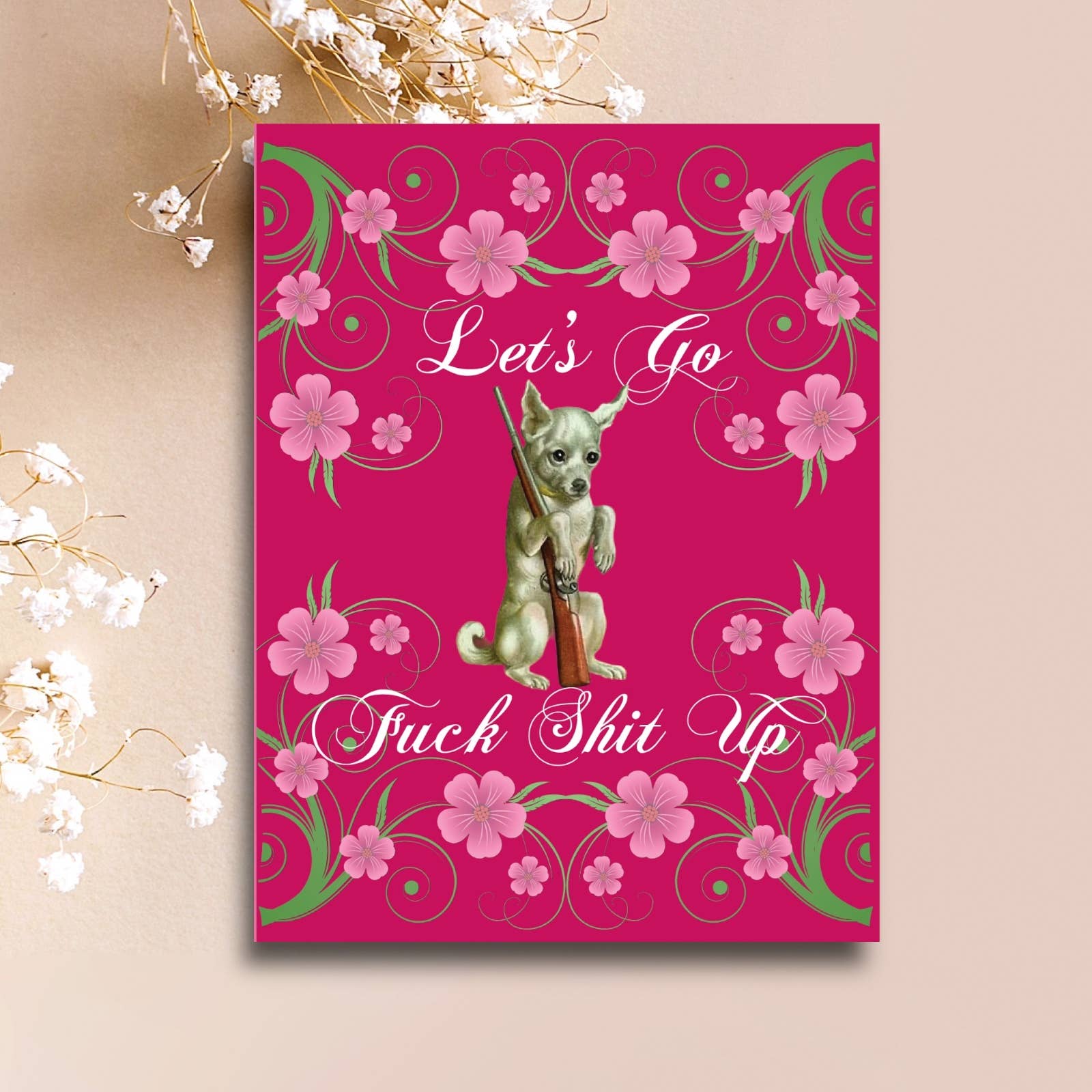 Let's Go Fuck Shit Up Doggy With Gun in Pink Funny Greeting Card | 4.25" x 5.5"