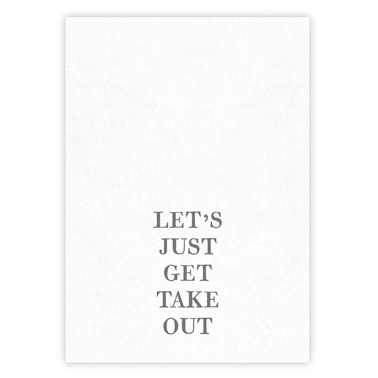 Let's Just Get Take Out Tea Towel | Thirsty Boy Dish Towel | Cotton Flour Sack Kitchen Towel | 30" x 30"