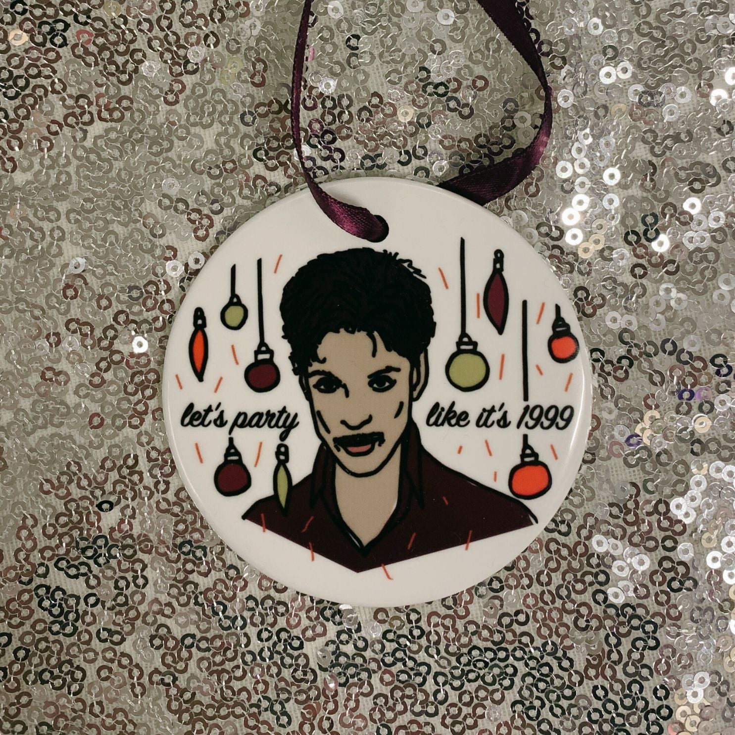 Let's Party Like It's 1999 Prince Christmas Ornament