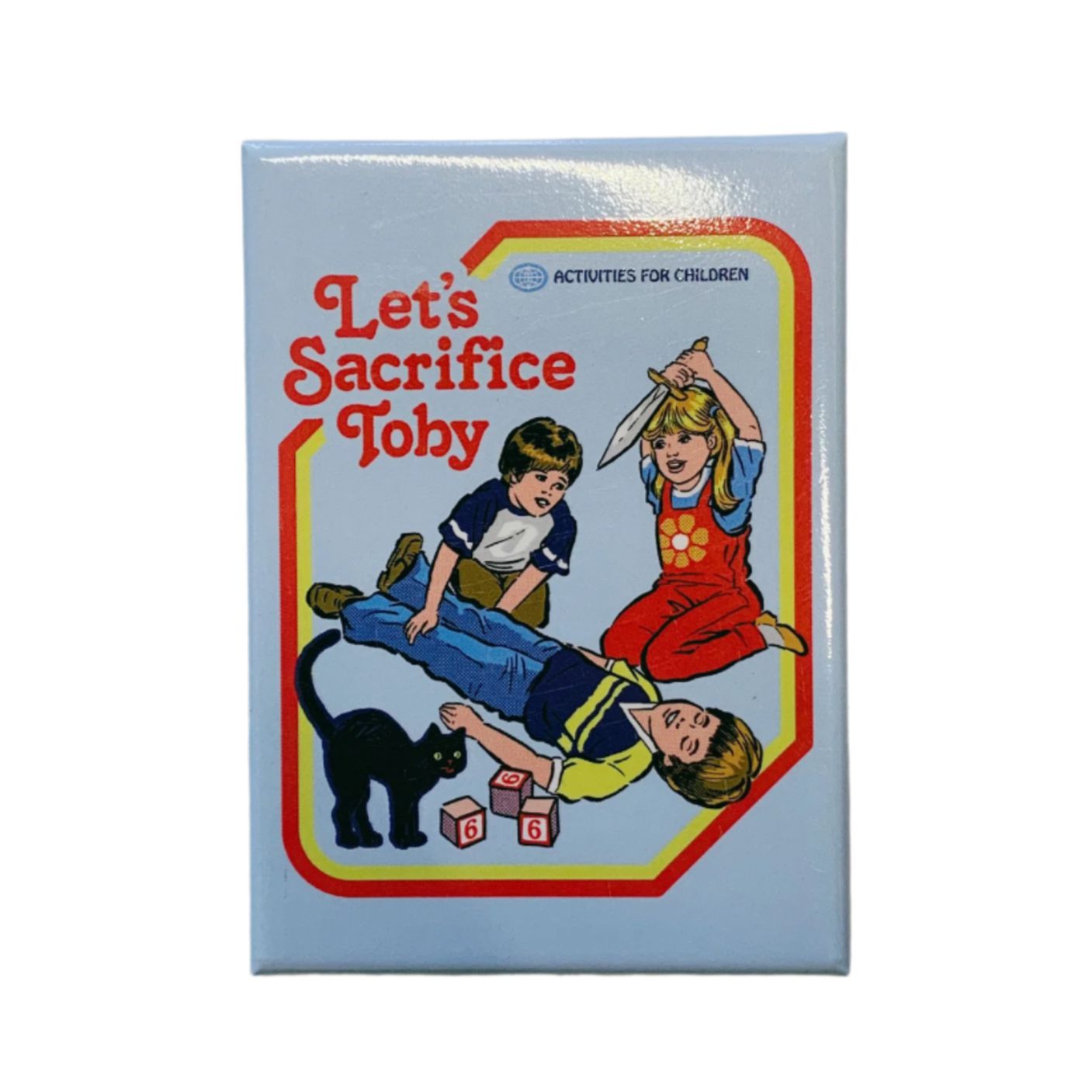 Let's Sacrifice Toby Magnet | Refrigerator Magnetic Surface Decor