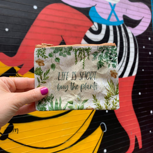 Life Is Short Buy The Plants Zipper Wallet | 5.25" x 4.25"