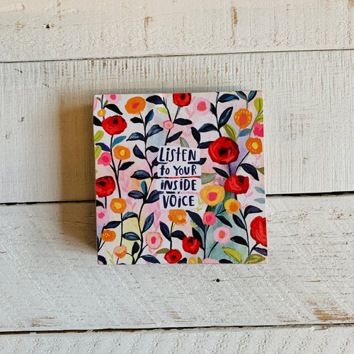 Listen To Your Inside Voice Inspo Block Sign | Square Wooden Desk Wall Decor | 4" x 4"