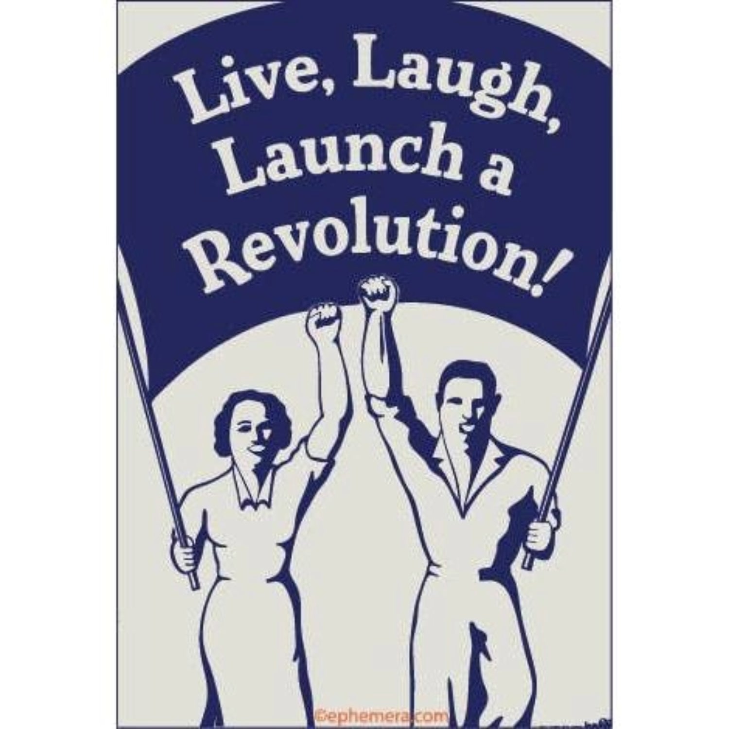 Live, Laugh, Launch a Revolution! Funny Political Humor Magnet | Sarcastic Quote Fridge Magnet-Ephemera-The Bullish Store