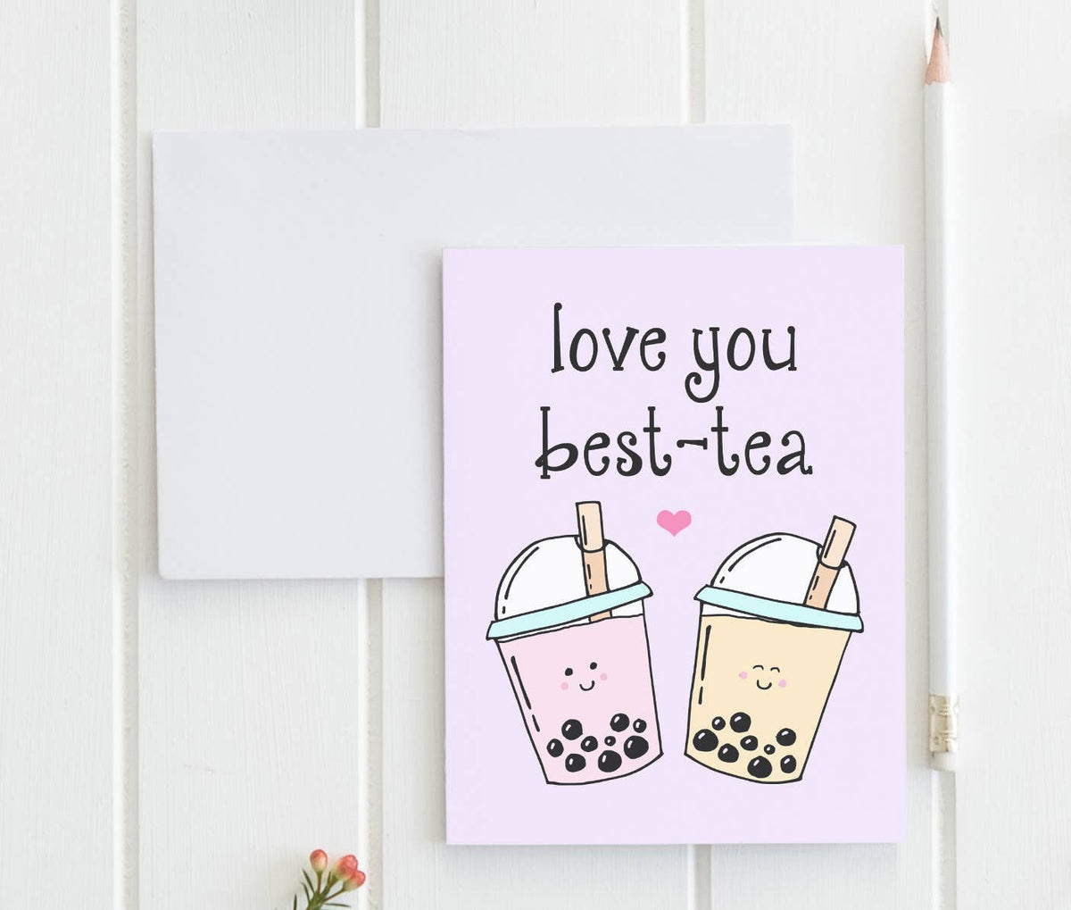 Love You Best Tea Greeting Card | Funny Boba Tea