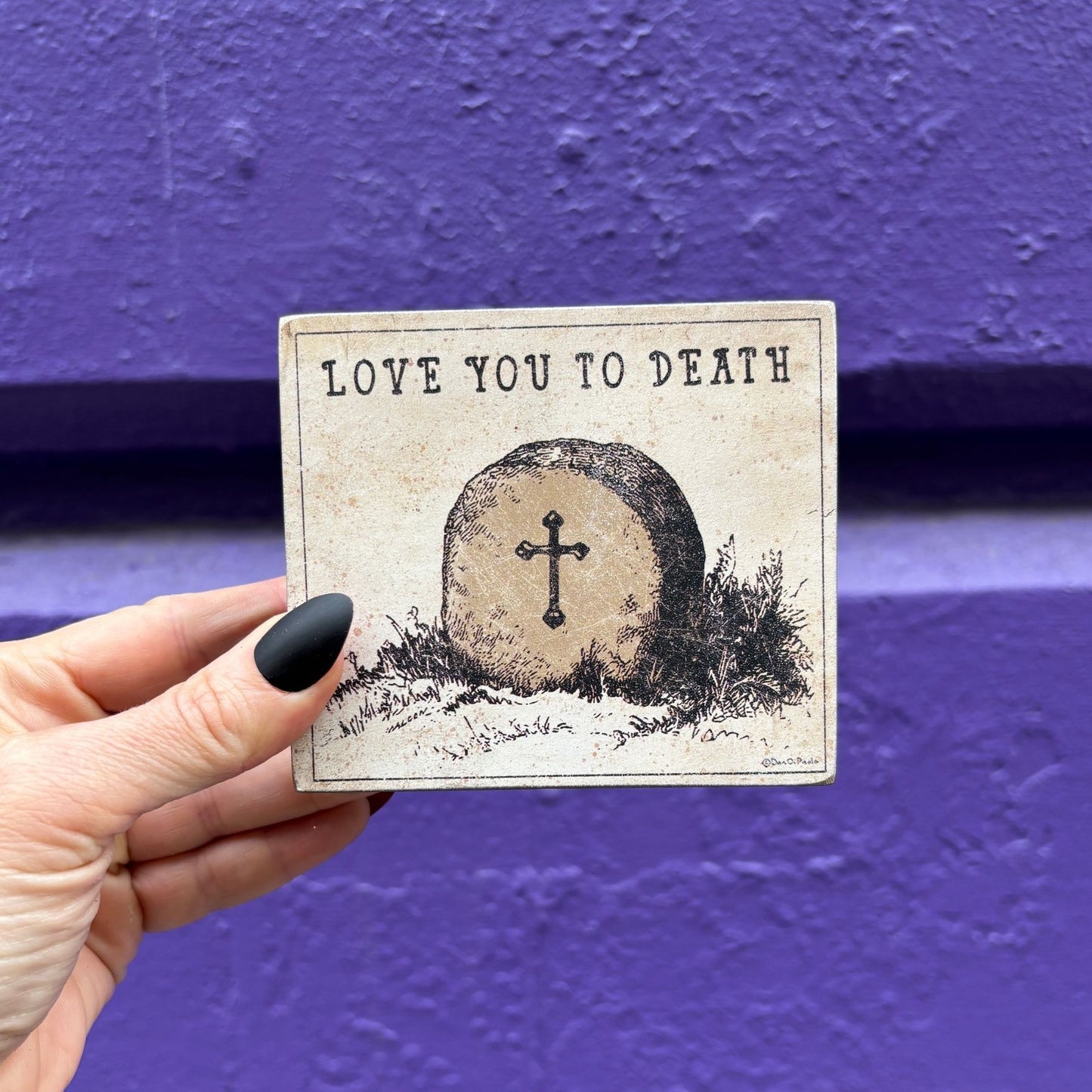 Love You To Death Vintage Art of a Grave Stone Block Sign | Wooden Halloween Decor | 4" x 3.50"
