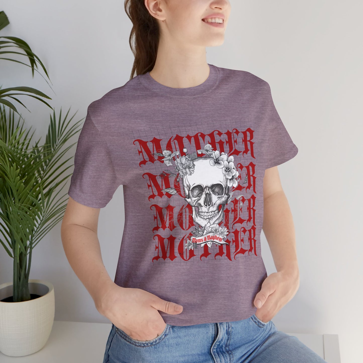 MOTHER Moms and Mayhem Heavy Metal Skull Unisex Jersey Short Sleeve Tee