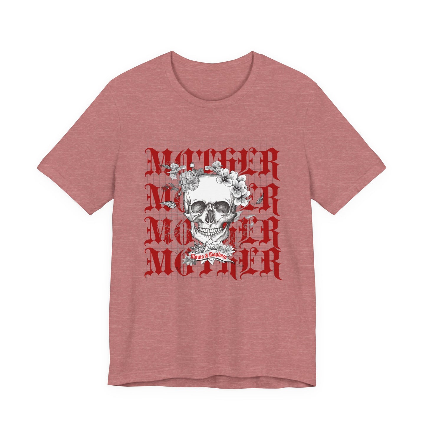 MOTHER Moms and Mayhem Heavy Metal Skull Unisex Jersey Short Sleeve Tee