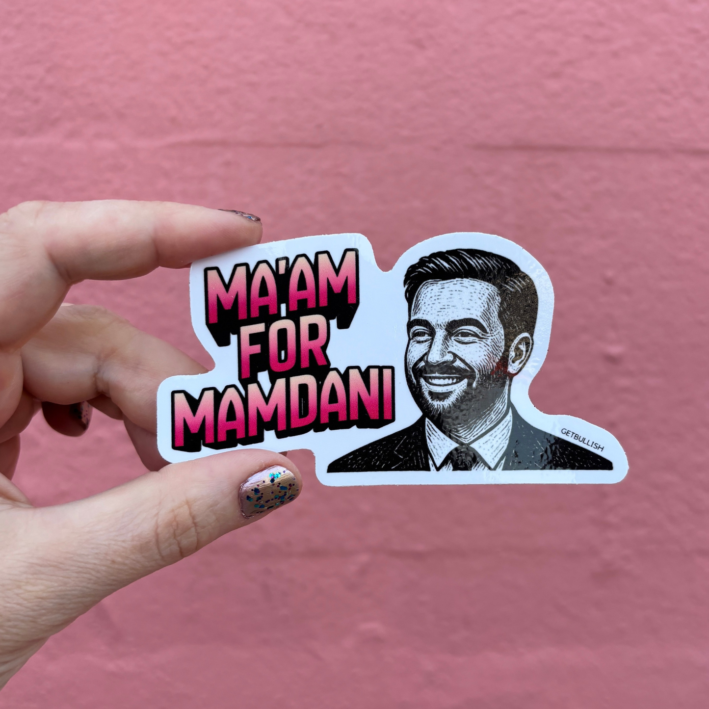 Ma'am for Mamdani Die Cut Sticker | NYC Mayor | 4.0" x 2.2"