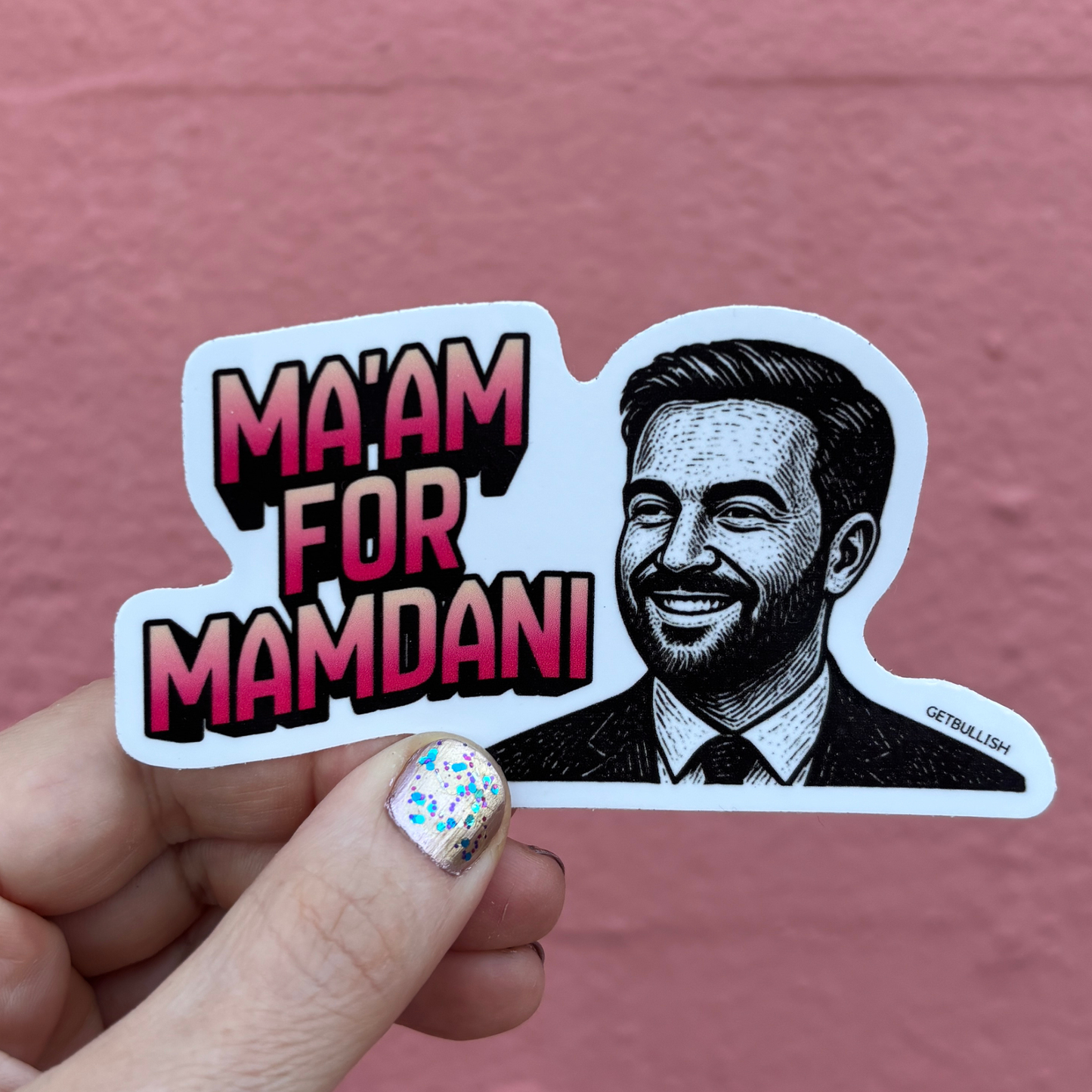 Ma'am for Mamdani Die Cut Sticker | NYC Mayor | 4.0" x 2.2"
