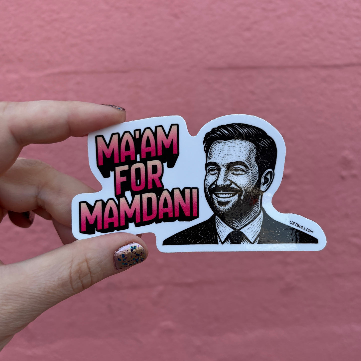 Ma'am for Mamdani Die Cut Sticker | NYC Mayor | 4.0" x 2.2"