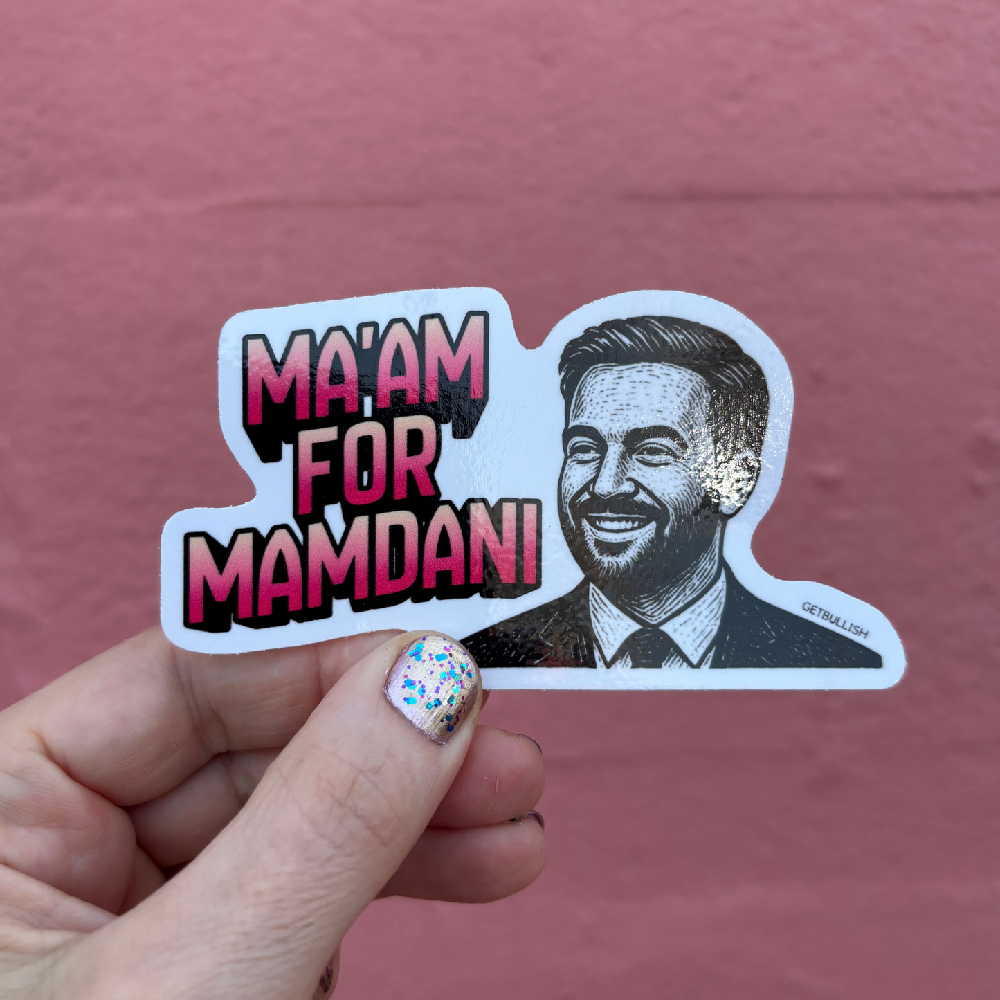 Ma'am for Mamdani Die Cut Sticker | NYC Mayor | 4.0" x 2.2"