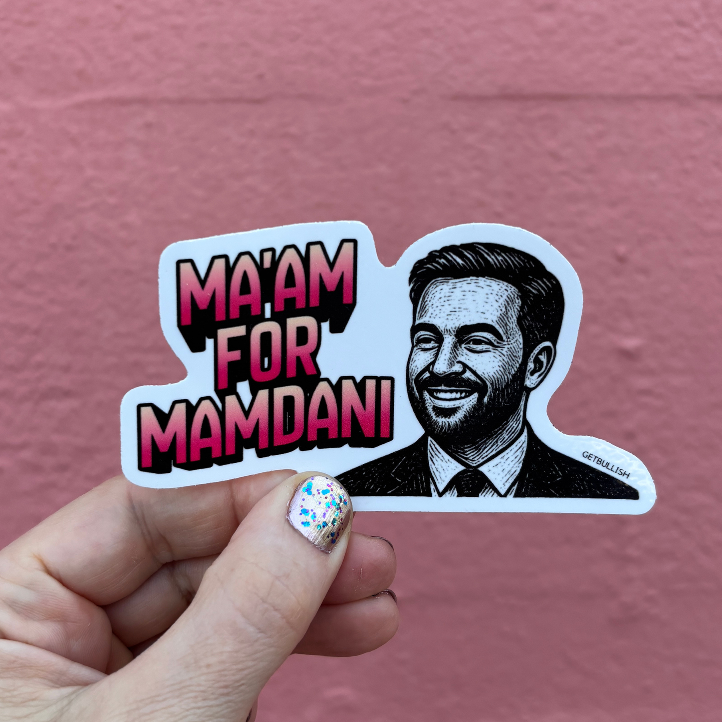 Ma'am for Mamdani Die Cut Sticker | NYC Mayor | 4.0" x 2.2"