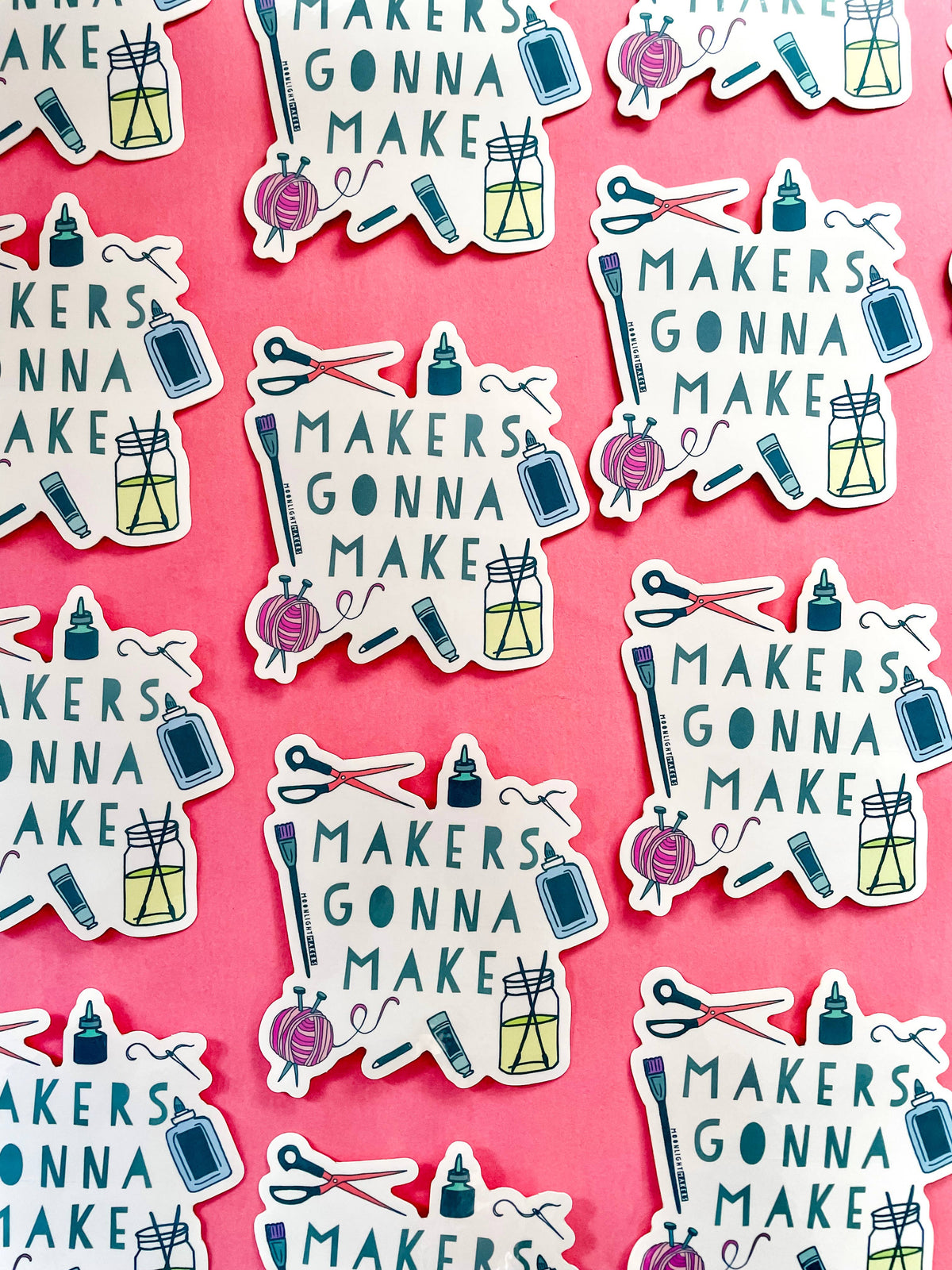 Makers Gonna Make Vinyl Sticker