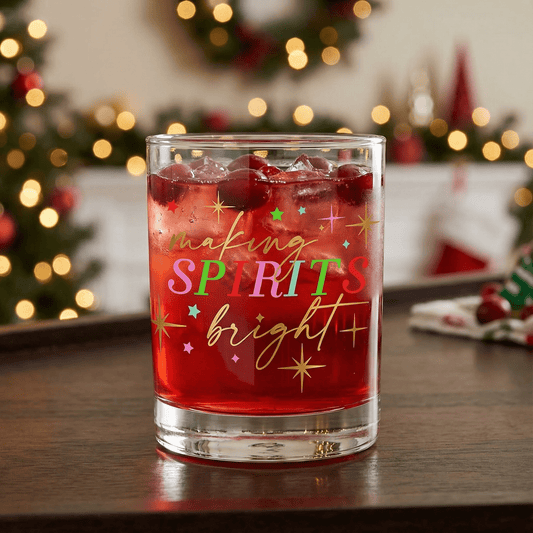 Making Spirits Bright Glass DOF | Holiday Whiskey Cocktail Glass | 12oz