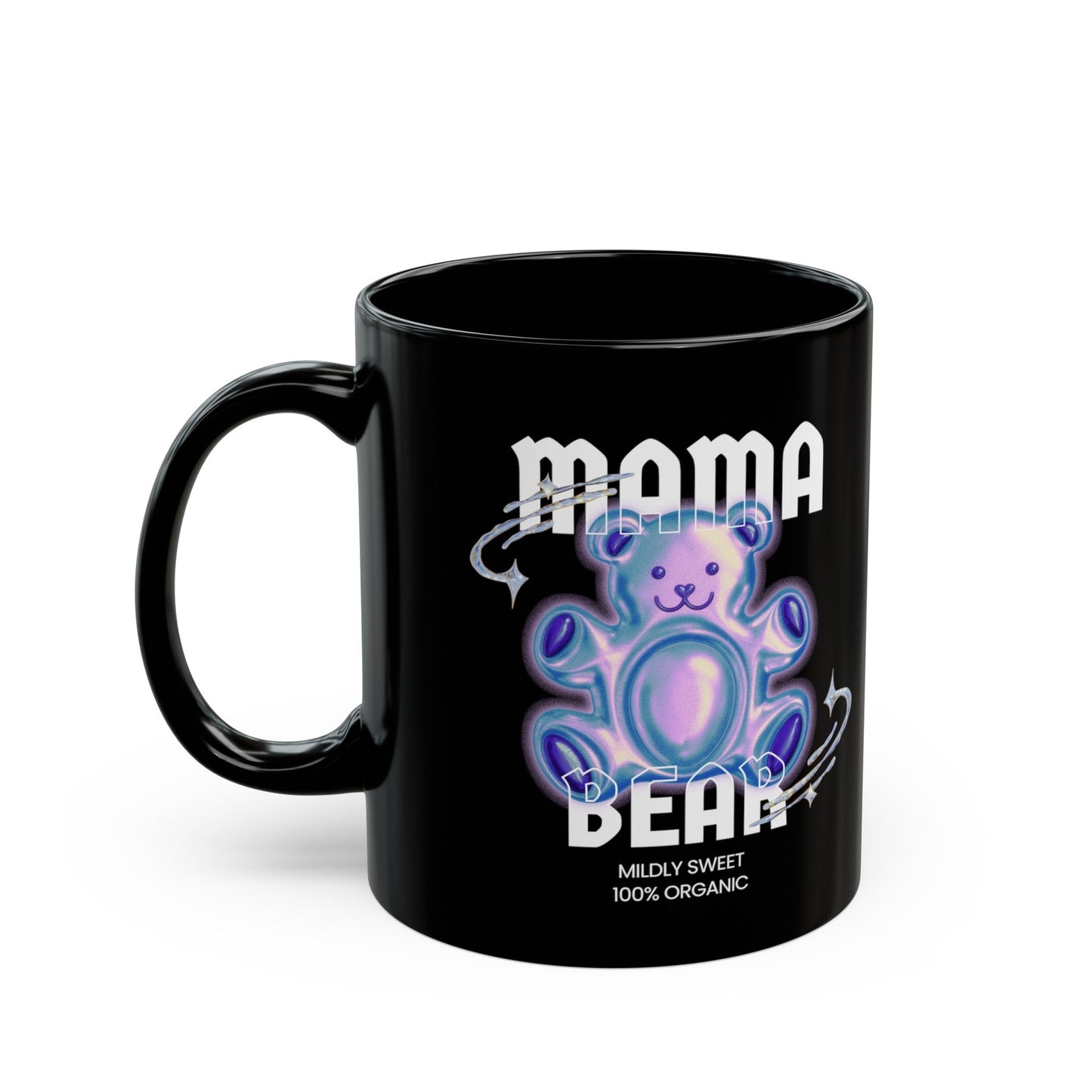 Mama Bear Mildly Sweet 100% Organic Gummy Bear 11oz Black Mug | Mothers Day Coffee Lovers Gift