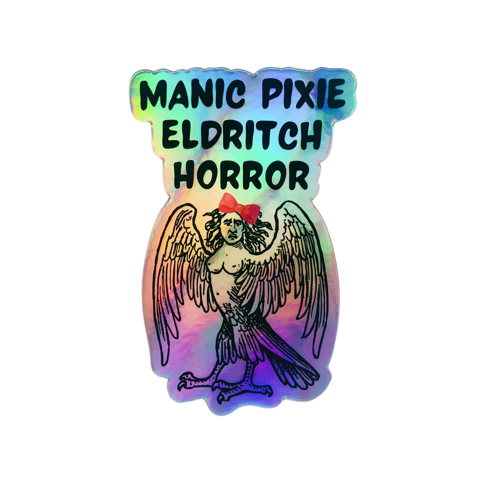 Manic Pixie Eldritch Horror Holographic Rainbow Vinyl Sticker | Vinyl Die Cut Decal